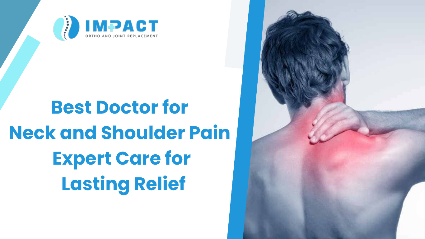 Best Doctor for Neck and Shoulder Pain Expert Care for Lasting Relief