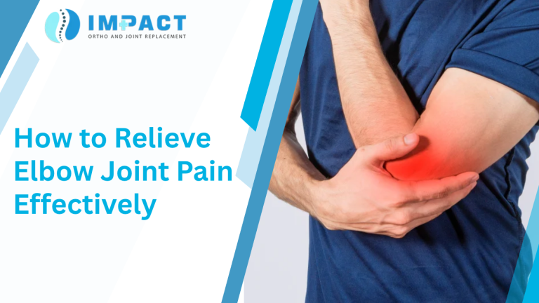 How to Relieve Elbow Joint Pain Effectively